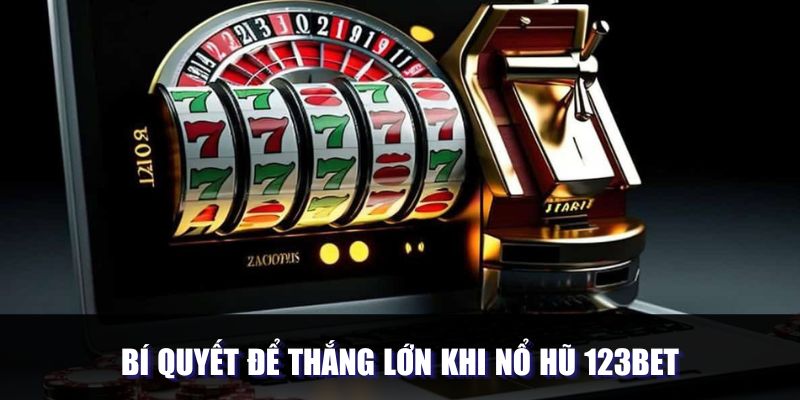 Chiến lược để giành được chiến thắng khi quay slot